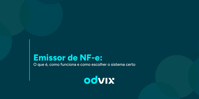 Emissor de NF-e: o que é, como funciona e como escolher o sistema certo